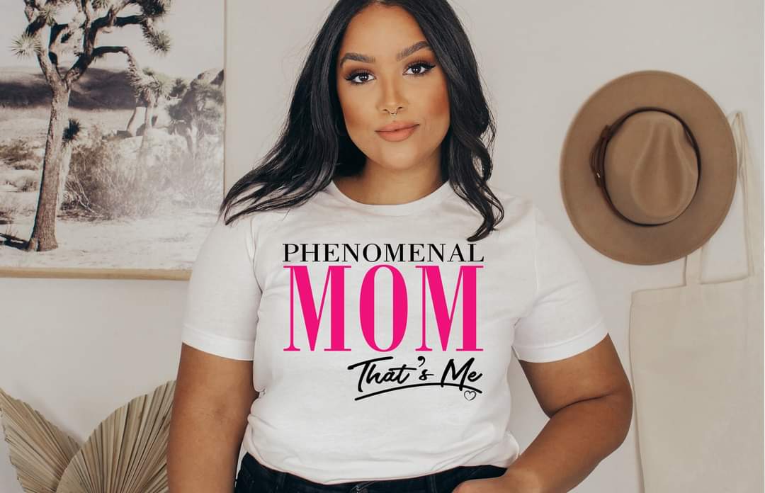 Phenomenal Mom T-Shirt